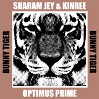 Optimus Prime - Single - Sharam Jey & Kinree