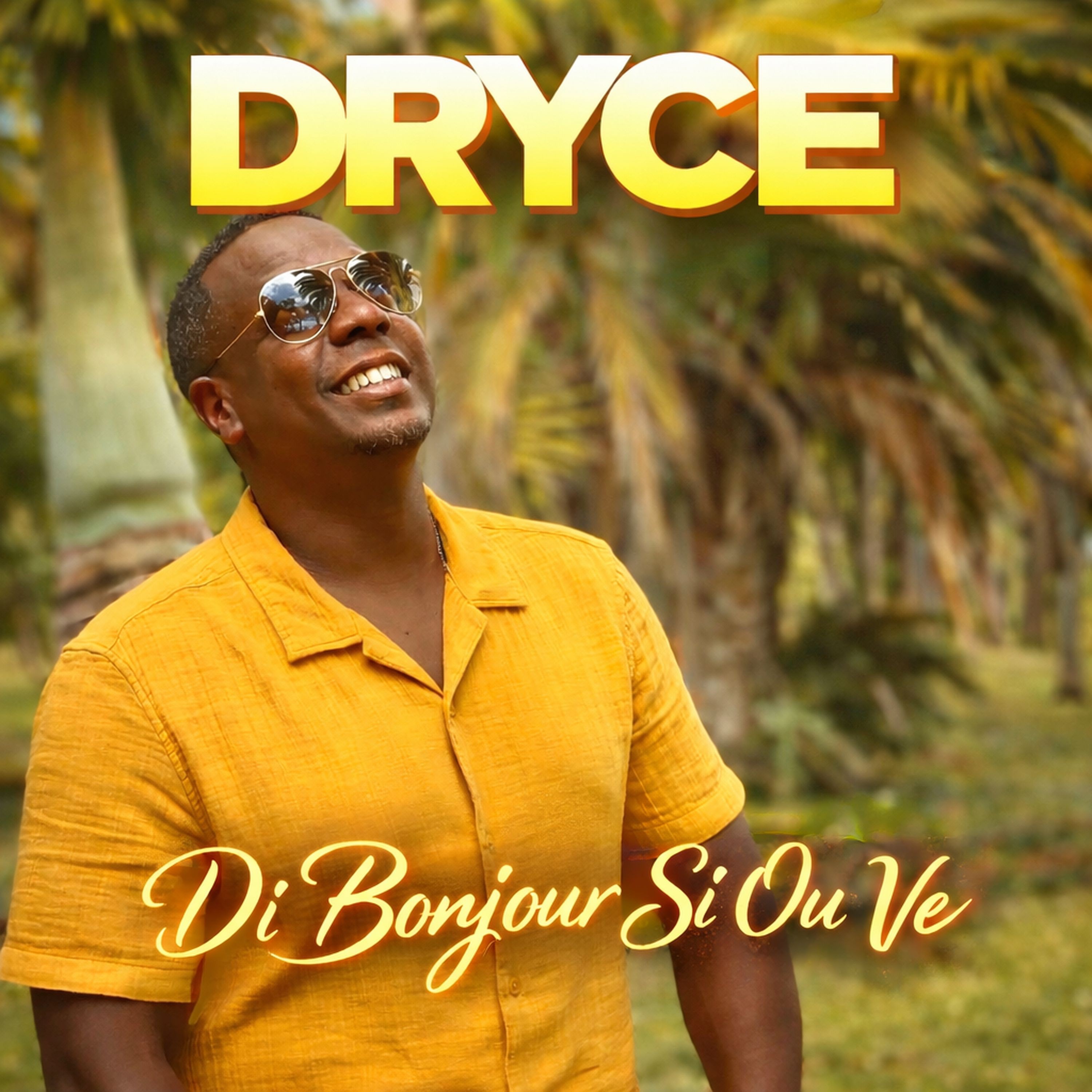 DRYCE - DRYCE – Di Bonjour Si Ou Ve (Clip Officiel)