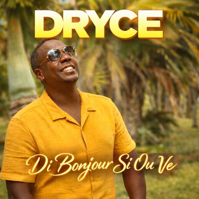 Di Bonjour Si Ou Ve - Single