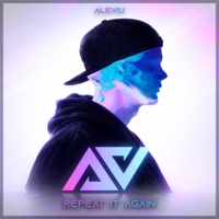 Repeat It Again - Single - Aleviu