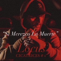 Si Merezco la Muerte - Cicatrices # 1 - Single - Locus