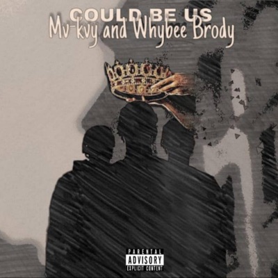 Could Be Us (feat. WhYBee Brody) - Single