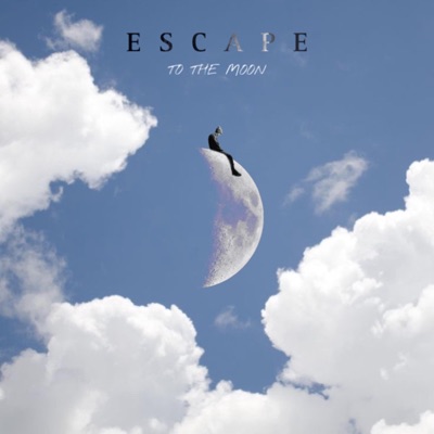 Escape to the moon - Single