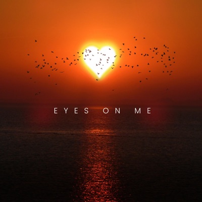 EYES ON ME - Single