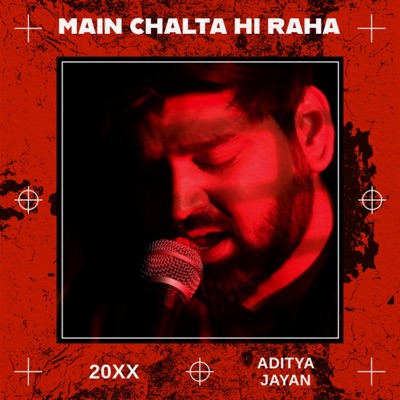 Main Chalta Hi Raha - Single