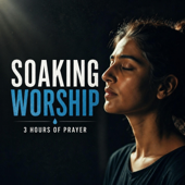 Soaking Worship — Deep Night Prayer