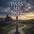 Pass Me Not