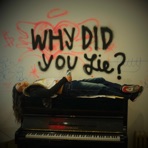 Why did You Lie? - Single