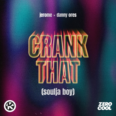Crank That (Soulja Boy) - Single