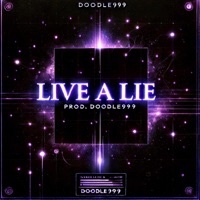 Live A Lie (feat. proddoodle) - Single - walkastray
