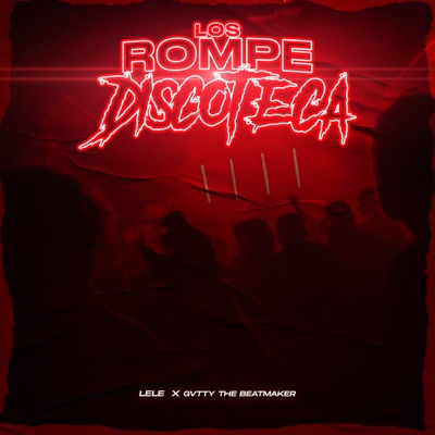 Los Rompe Discoteca - Single
