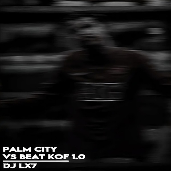 Palm City Vs Beat Kof - Single