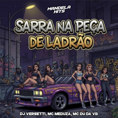 Sarra na Peça de Ladrão - Single