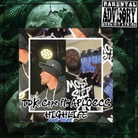 HIGH LIFE (feat. TDK.COPE) AP LOCCS