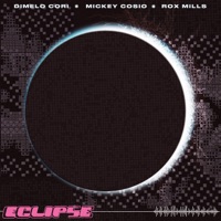 ECLIPSE - Single - Monday to Monday, Mickey Cosio, DÍMELO CORI & Rox Mills