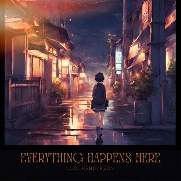 Everything Happens Here
