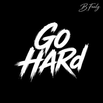 Go Hard - Single