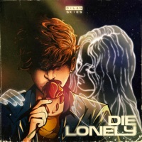 DIE LONELY - Single - DILAN SKIES