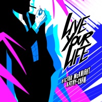 Live Your Life - Single - Victor McKnight & Kathy-Chan