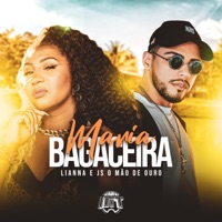 Maria Bagaceira - Single - Lianna, De Olho no Hit & JS o Mão de Ouro