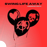 Swing Life Away - Single - Crooked Teeth