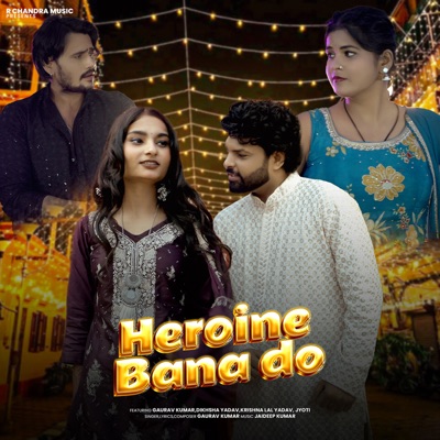 Heroine Bana Do - Single