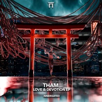 Love & Devotion - EP - Tham & INNERGATE RECORDS
