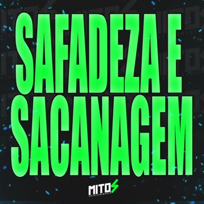 Safadeza e Sacanagem (feat. dj tchouzen) - Single