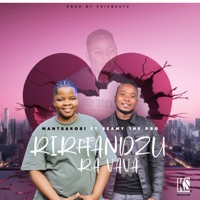 Rirhandzu Ra Vava (feat. seamy the pro) - Single - Mantsakosi