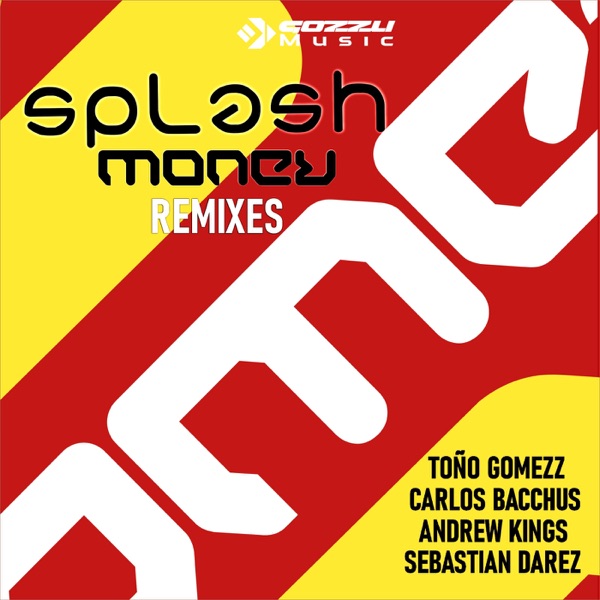 Splash Money Remixes - EP