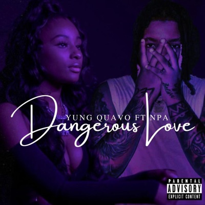 Dangerous Love (feat. NPA) - Single