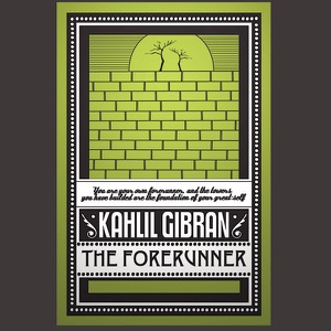 The Forerunner: His Parables and Poems (Unabridged)