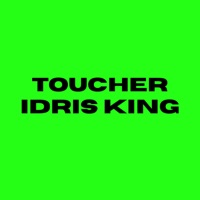 Toucher - Single - Idris King