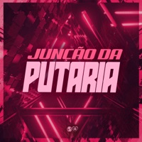 Junção da Putaria (feat. DJ Caioba & BiDU) - Single - DJ Kauan NK & DJ MOLCK
