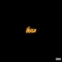 Hush - Single - Lil Almighty