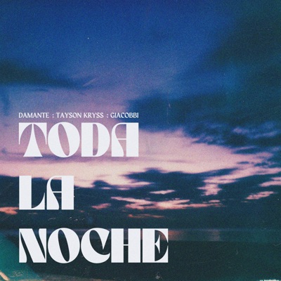 Toda La Noche - Single