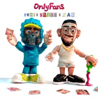 ONLY FANS (Skill X Zan Remix) - Single - WhyBaby? & UncleFlexxx