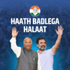 Bharat Jodo Nyay Yatra - Congress Anthem: Haath Badlega Halaat artwork