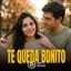 Te Queda Bonito - Single