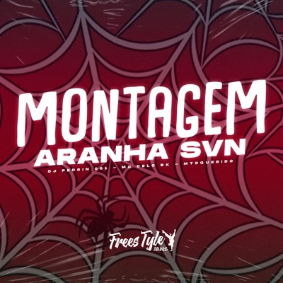 Montagem Aranha SVN (feat. FreesTyle Sounds) - Single