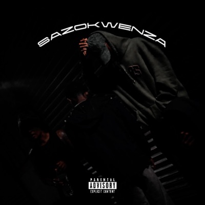 Sazokwenza (feat. Stanley tHee Diff creatXr & Gilliano) - Single