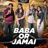 Baba Or Jamai (feat. Sarjeet Rithojiya, Adesh Gujjar & Sanju Bhadana) - Single - Dinne Gujjar