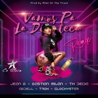 Vamos pa la discoteca (feat. Jean B, TROX, Bastian Milan, Th.Deida, Glockystar & Abdell Abdellsyto) [Remix] - Single - CN Stars