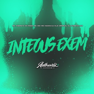 Inteous Exem (feat. MC GW & Mc Andinho do Rodo)