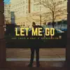 Let Me Go