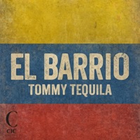 El Barrio - Single - Tommy Tequila