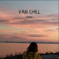 Van Chill - Single - Timmie