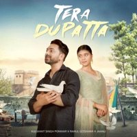 Tera Dupatta - Single - Kulwant Singh Ponwar, RAHUL GOSWAMI & Jaanu