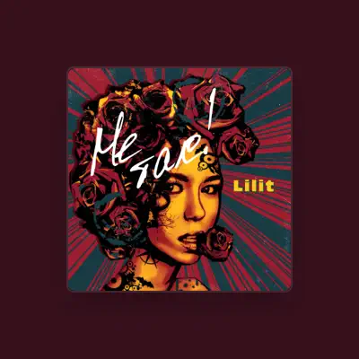 Listen to Lilit, watch music videos, read bio, see tour dates & more!