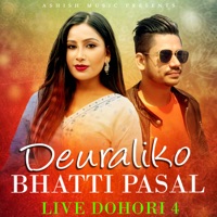 Deuraliko Bhatti Pasal Live Dohori 4 - EP - Sagar BC & Asha KC